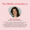 Wie FEMNA entstanden ist